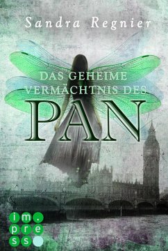 Das geheime Vermächtnis des Pan / Pan-Trilogie Bd.1 (eBook, ePUB) - Regnier, Sandra