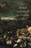 Animal Suffering and the Problem of Evil (eBook, PDF)