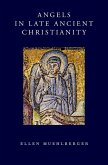 Angels in Late Ancient Christianity (eBook, PDF)