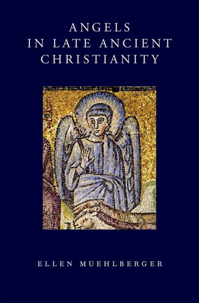 Angels in Late Ancient Christianity (eBook, PDF)
