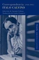 Correspondencia (1940-1985) (eBook, ePUB) - Calvino, Italo