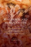 War, Peace, and Human Nature (eBook, PDF)