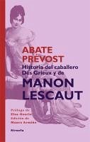 Historia del Caballero Des Grieux y de Manon Lescaut (eBook, ePUB) - Prévost, Abate