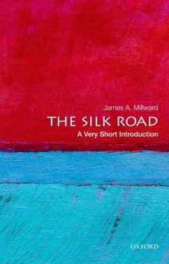 The Silk Road: A Very Short Introduction (eBook, PDF) - Millward, James A.