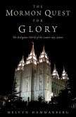 The Mormon Quest for Glory (eBook, ePUB)