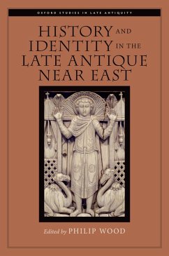 History and Identity in the Late Antique Near East (eBook, PDF)