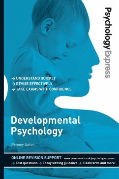 Psychology Express: Developmental Psychology (eBook, PDF) - Upton, Penney; Upton, Dominic