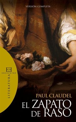 El zapato de raso (eBook, ePUB) - Claudel, Paul