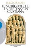Los orígenes de la pretensión cristiana (eBook, ePUB)