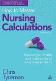 How to Master Nursing Calculations (eBook, ePUB)