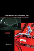 The Shanghai Yangtze River Tunnel. Theory, Design and Construction (eBook, ePUB)
