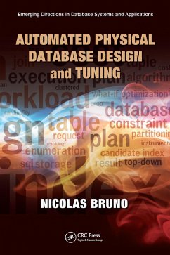 Automated Physical Database Design and Tuning (eBook, PDF) - Bruno, Nicolas