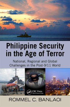 Philippine Security in the Age of Terror (eBook, ePUB) - Banlaoi, Rommel