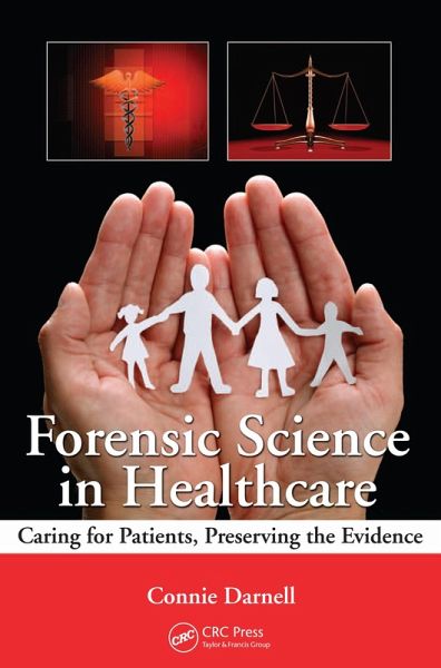 Forensic Science in Healthcare (eBook, PDF) Forensic Science in Healthcare (eBook, PDF)