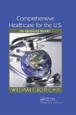 Comprehensive Healthcare for the U.S. (eBook, ePUB) Comprehensive Healthcare for the U.S. (eBook, ePUB)