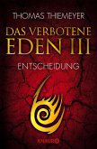 Das verbotene Eden - Entscheidung / EDEN Trilogie Bd.3 (eBook, ePUB)
