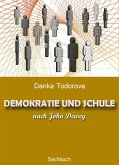 DEMOKRATIE UND SCHULE nach John Dewey (eBook, ePUB)