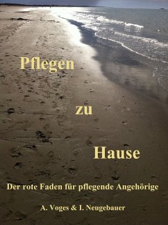 Pflegen zu Hause (eBook, ePUB) - Anja Voges & Ingo Neugebauer