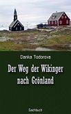 Der Weg der Wikinger nach Grönland (eBook, ePUB)