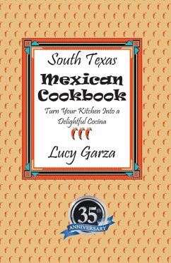 South Texas Mexican Cookbook - Garza, Lucy M.