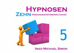 Zehn Hypnosen. Band 5 - Simon, Ingo Michael