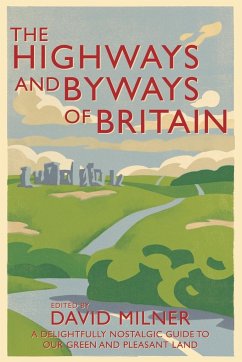 The Highways and Byways of Britain - Milner, David