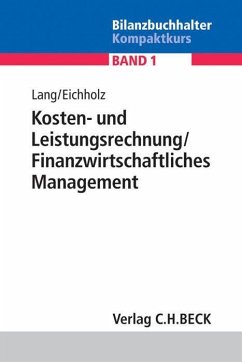 Kosten- und Leistungsrechnung, Finanzwirtschaftliches Management - Lang, Helmut;Eichholz, Rüdiger R.
