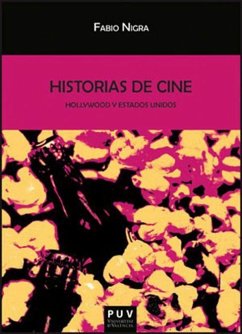 Historias de cine : Hollywood y Estados Unidos - Nigra, Fabio Gabriel