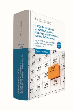 El régimen jurídico de las administraciones públicas y el procedimiento administrativo común : Ley 30-1992, de 26 de noviembre : análisis normativo, doctrinal y jurisprudencial - Cobo Olvera, Tomás