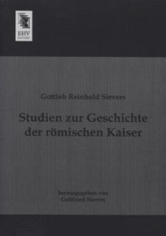 Studien zur Geschichte der römischen Kaiser - Sievers, Gottlob Reinhold