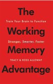 The Working Memory Advantage (eBook, ePUB)