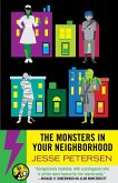 The Monsters in Your Neighborhood (eBook, ePUB)