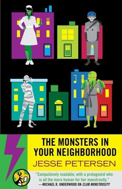 The Monsters in Your Neighborhood (eBook, ePUB) - Petersen, Jesse