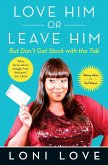 Love Him Or Leave Him, but Don't Get Stuck With the Tab (eBook, ePUB)