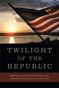 Twilight of the Republic (eBook, ePUB) - Litke, Justin B.