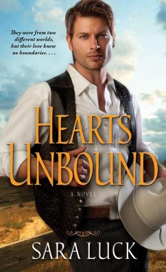 Hearts Unbound (eBook, ePUB) - Luck, Sara Hearts Unbound (eBook, ePUB) - Luck, Sara