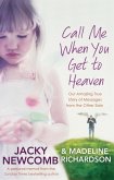 Call Me When You Get To Heaven (eBook, ePUB) Call Me When You Get To Heaven (eBook, ePUB)