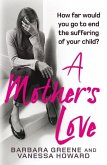 A Mother's Love (eBook, ePUB) A Mother's Love (eBook, ePUB)