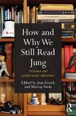 How and Why We Still Read Jung (eBook, ePUB)