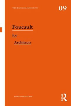 Foucault for Architects (eBook, PDF) - Fontana-Giusti, Gordana