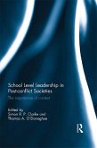 School Level Leadership in Post-conflict Societies (eBook, ePUB)