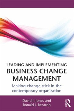 Leading and Implementing Business Change Management (eBook, PDF) - Jones, David J.; Recardo, Ronald J.