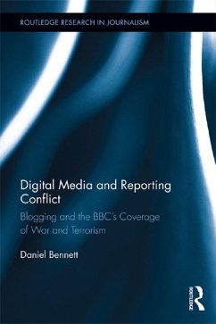 Digital Media and Reporting Conflict (eBook, PDF) - Bennett, Daniel