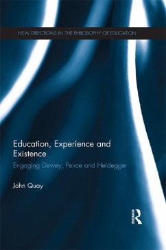 Education, Experience and Existence (eBook, ePUB) - Quay, John