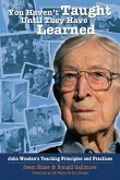 You Haven't Taught Until They Have Learned (eBook, ePUB) You Haven't Taught Until They Have Learned (eBook, ePUB)