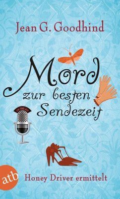Mord zur besten Sendezeit / Honey Driver ermittelt Bd.9 (eBook, ePUB) - Goodhind, Jean G.