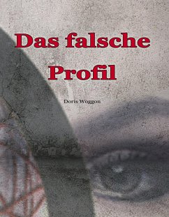 Das falsche Profil (eBook, ePUB) - Woggon, Doris