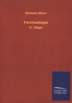 Forstzoologie - Altum, Bernard