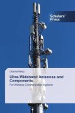 Ultra-Wideband Antennas and Components