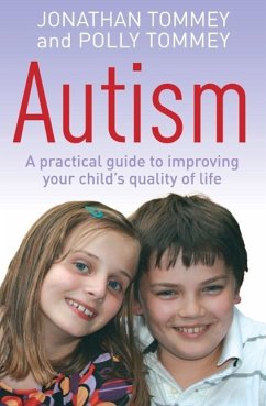 Autism (eBook, ePUB) - Tommey, Polly; Tommey, Jonathan